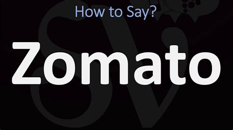 zomato pronunciation